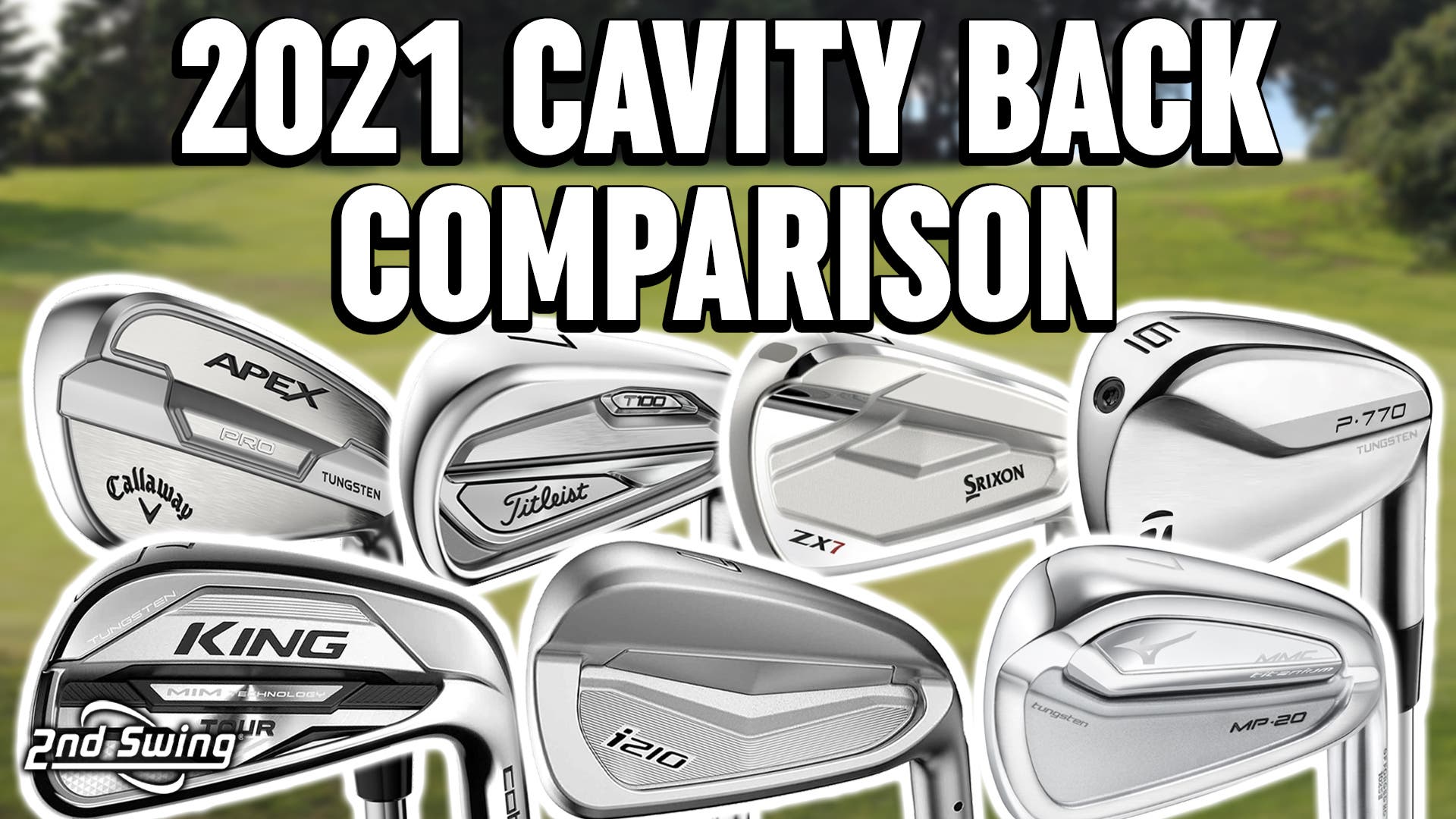 Golf Irons Comparison | 2021 Players Cavity Back Irons Ultimate Test