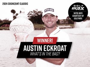 Austin Eckroat's Winning Bag | 2024 Cognizant Classic
