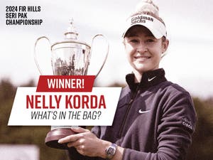 Nelly Korda's Winning Bag | Fir Hills Seri Pak Championship