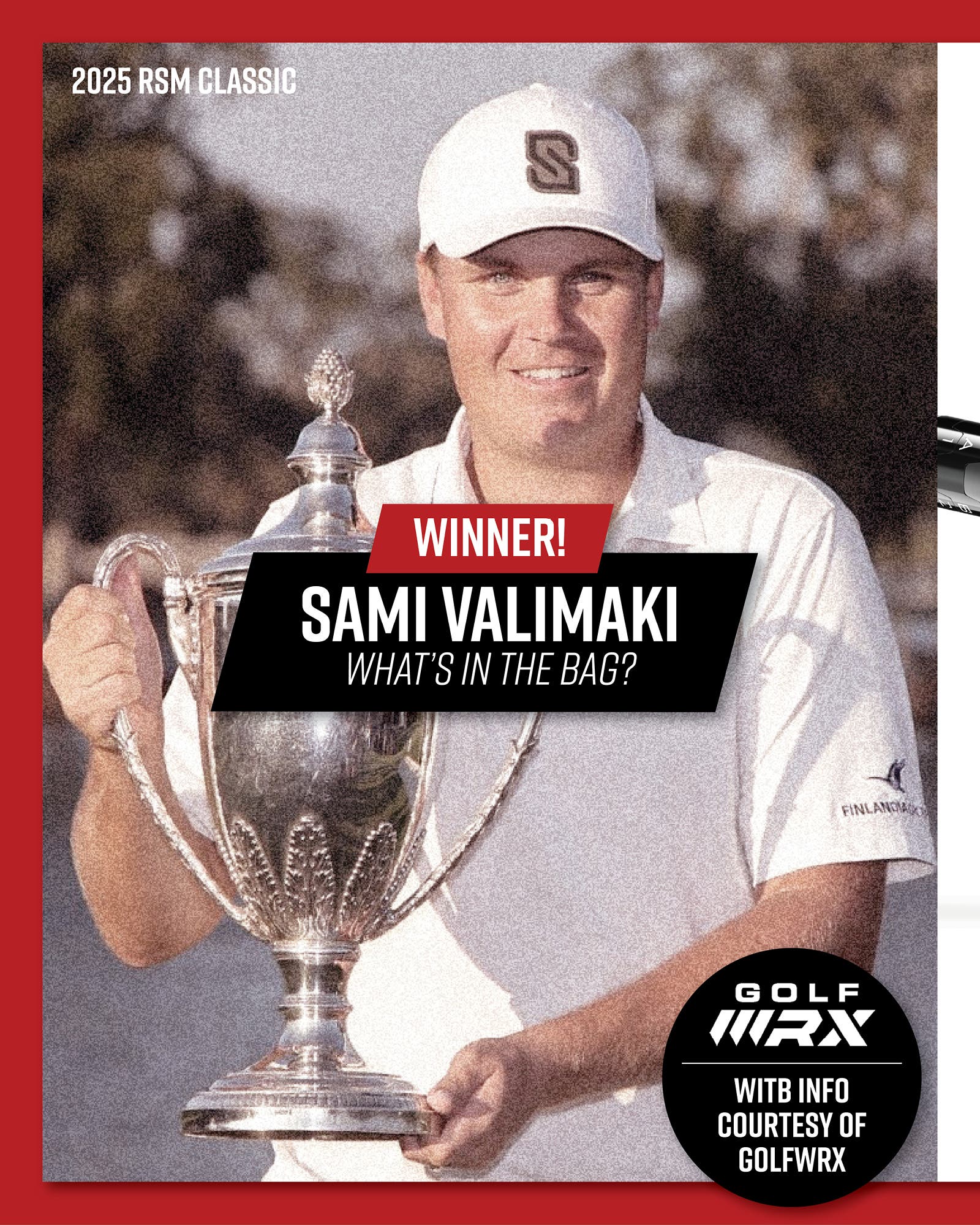 Sunday Swing | Sami Välimäki – 2025 RSM Classic Champion WITB