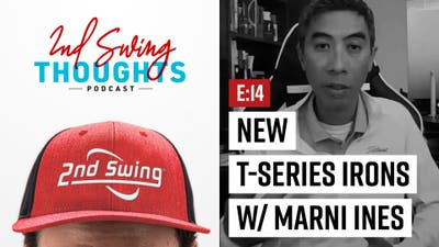 2nd Swing Thoughts Podcast | Episode 14: Titleist T-Series Irons Review