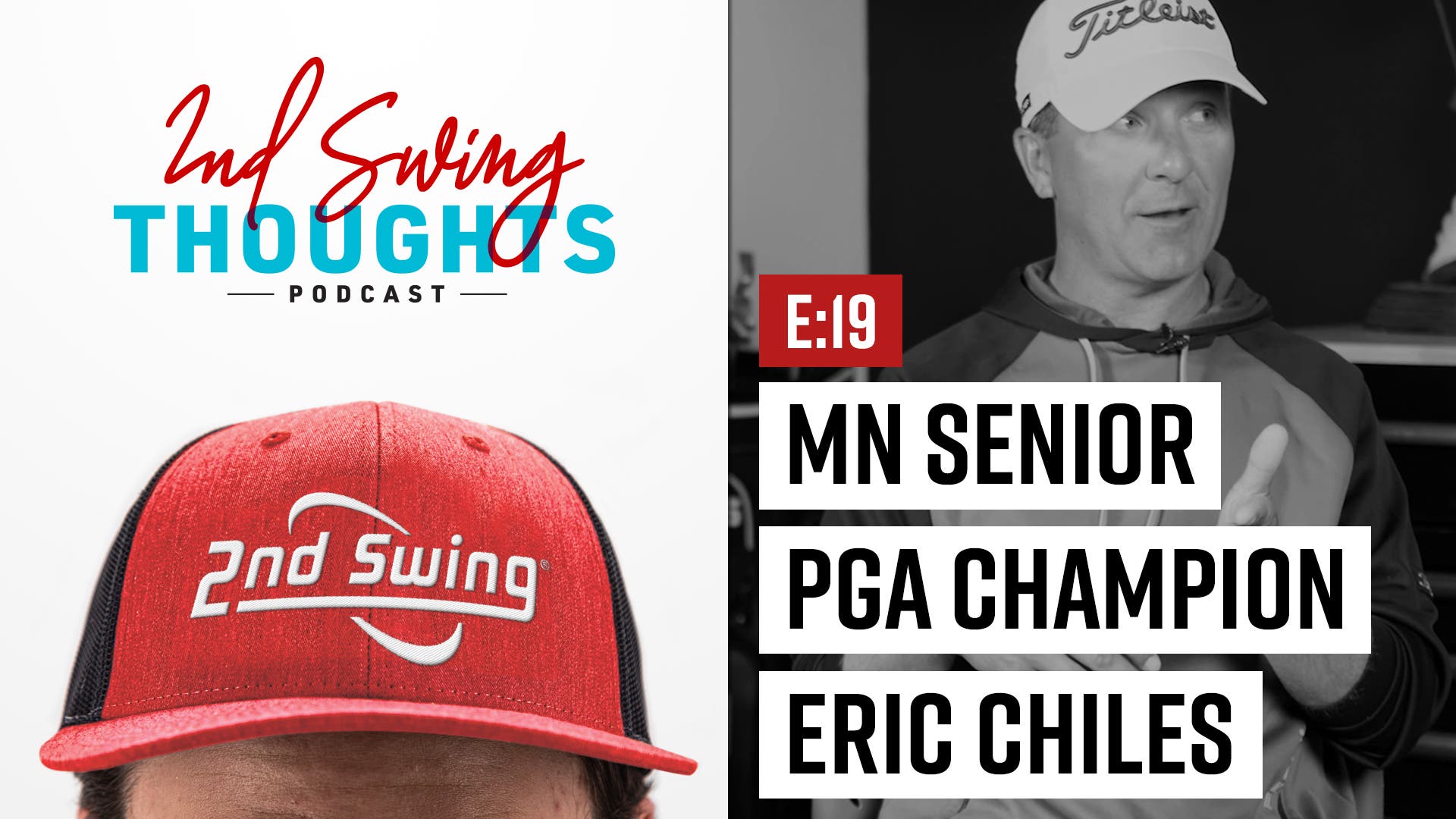 2nd Swing Thoughts | Episode 19: MN Senior PGA Champion Eric Chiles