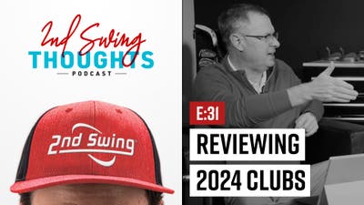 Episode 31: Reviewing 2024 Golf Clubs w/ Tyler Fitzel