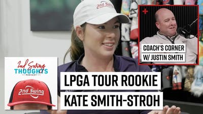 LPGA Rookie Kate Smith Stroh + Coach's Corner w/ Justin Smith