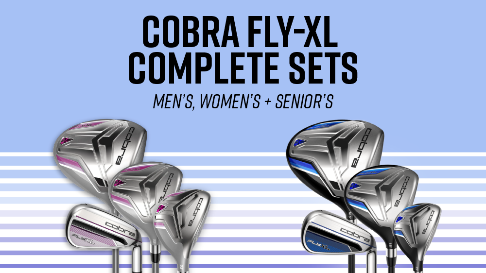 Cobra Fly-XL Complete Sets | Men's, Women's + Senior's