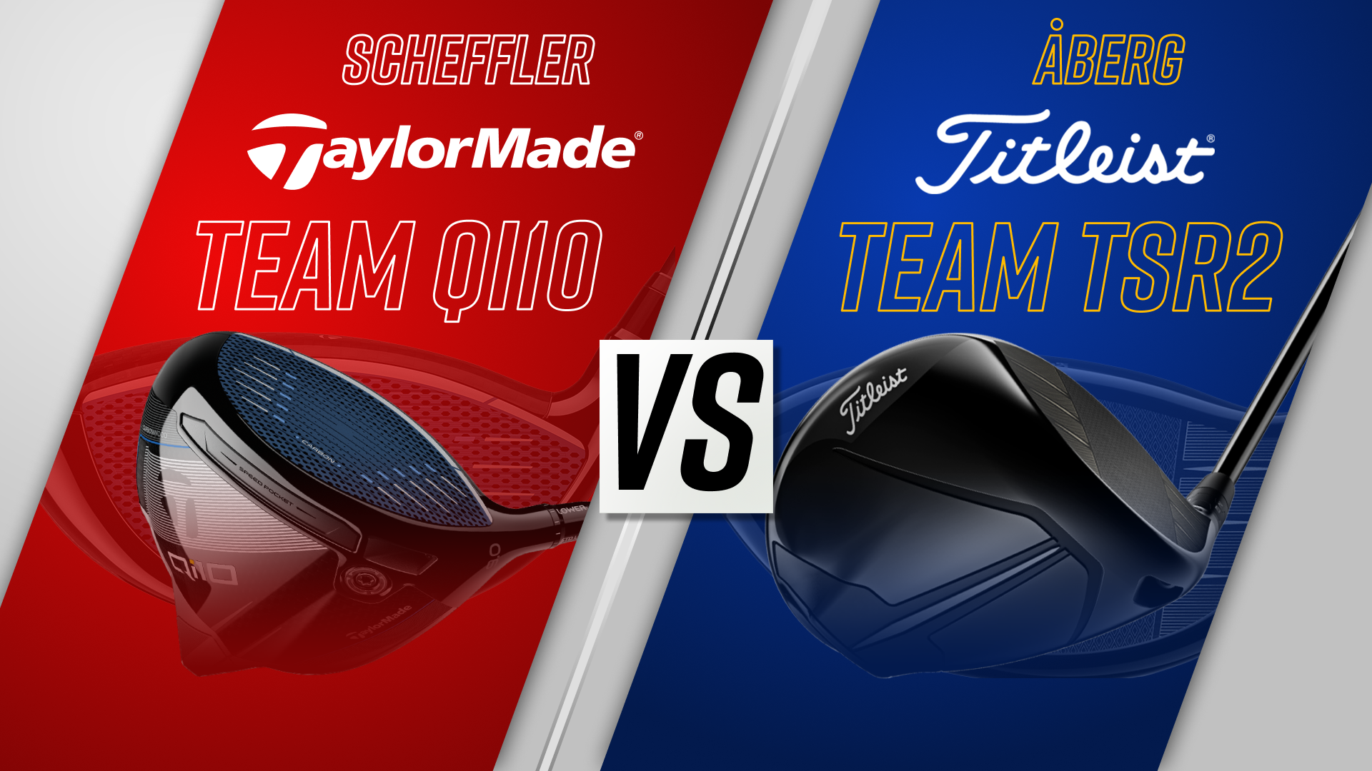 Scheffler | TaylorMade | Team Qi10 vs. Ludvig | Titleist | Team TSR2