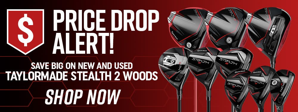 price drop alert! | save big on new and used taylormade stealth 2 woods | shop now