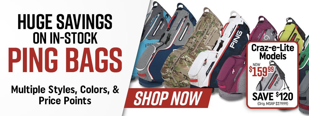 Huge Selection of Ping Bags In-Stock | Multiple Styles, Colors, and Price Points | Craze-E-Lite Modesl Now $159.99 Save $120