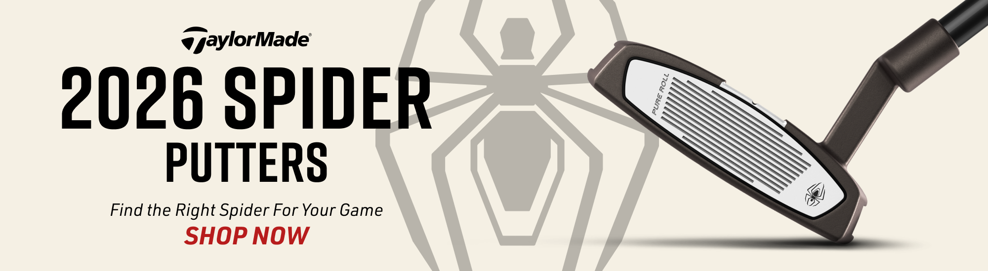 Your spider sense is tingling. 2026 Spider Putters. Find the right Spider for your game. Shop now. TaylorMade.