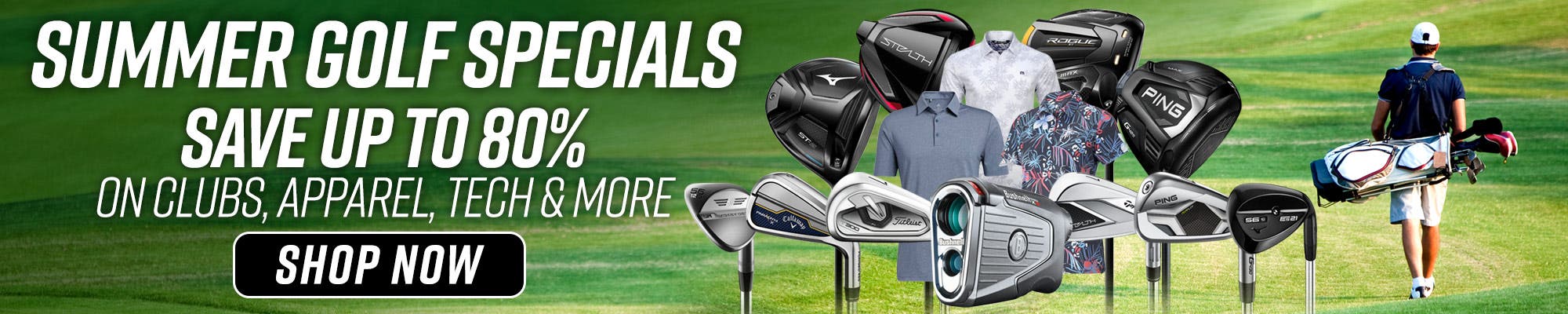 Summer Golf Specials | Save up to 80% on clubs, apparel, tech & more