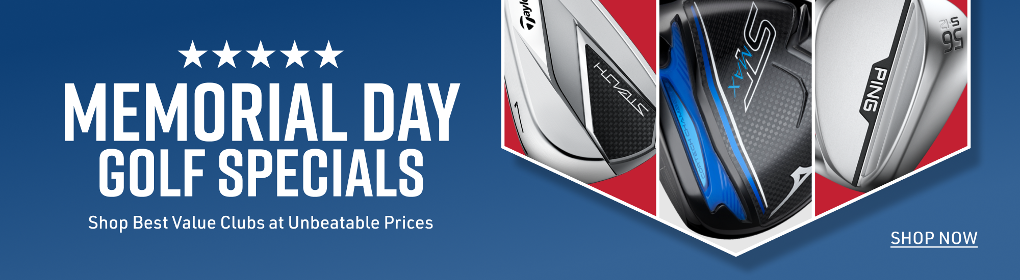 Memorial Day Golf Specials. Shop Best Value Clubs at Unbeatable Prices.