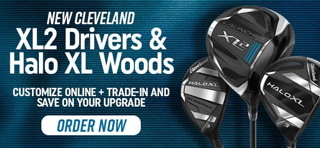 New Cleveland xl2 drivers and Halo XL Woods | Customize Online + Trade in and save on your upgrade | order now