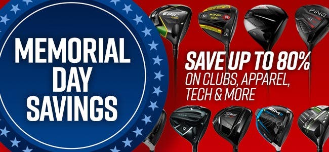 Memorial Day Savings | Save up to 80% on clubs, apparel, tech & more
