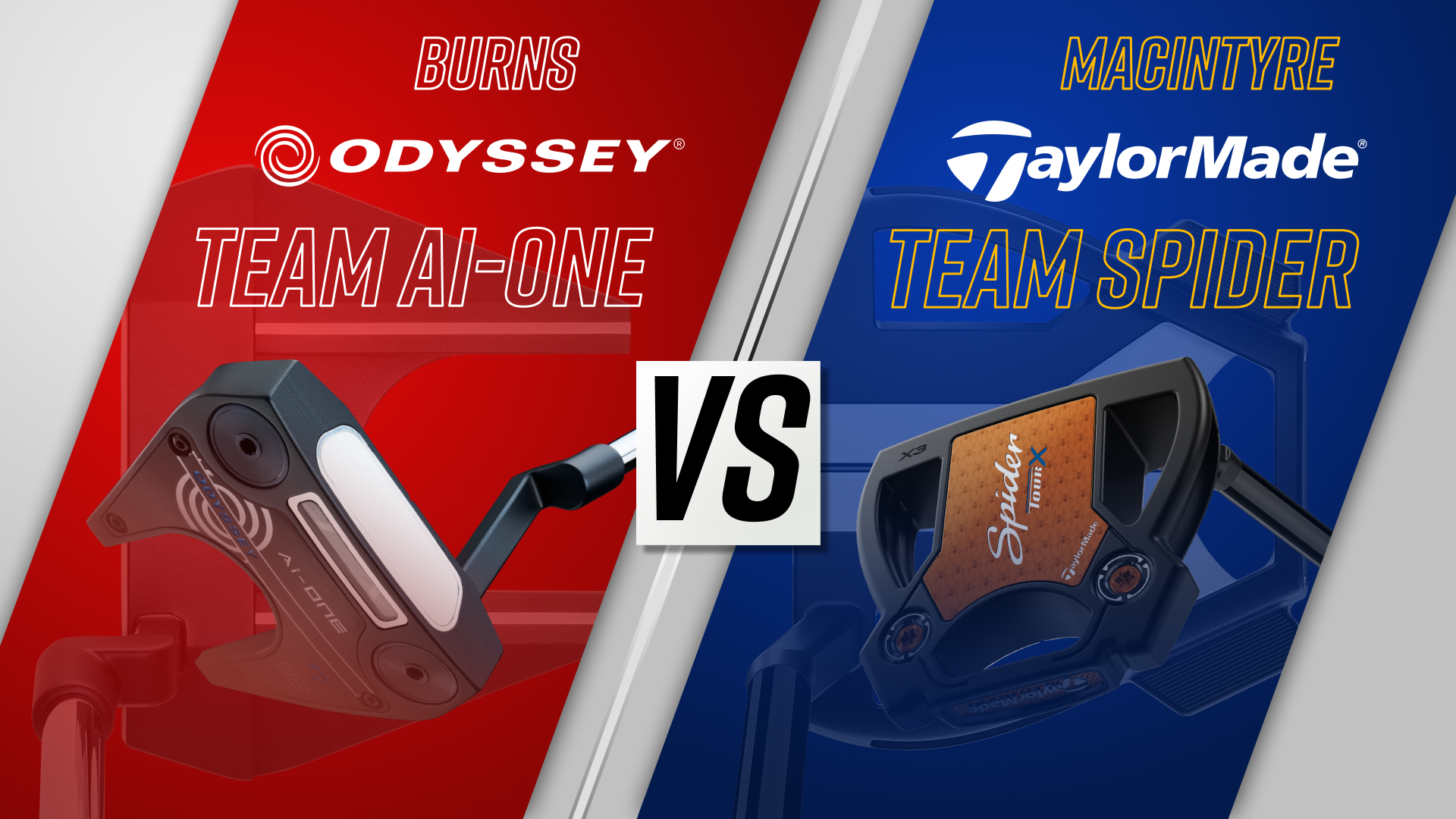 Burns | Odyssey | Team Ai-One vs. MacIntyre | TaylorMade | Team Spider