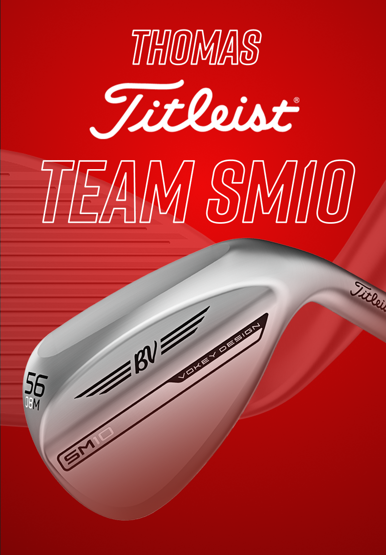 Thomas | Titleist | Team SM10