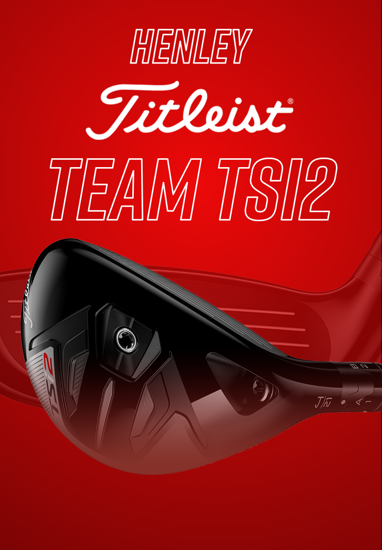 Henley | Titleist | Team TSi2