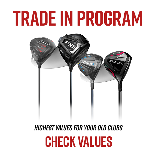 Trade In Program | Highest Values For Your Old Clubs | Check Values