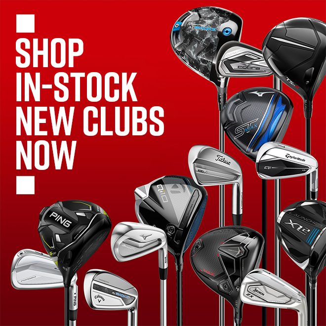 Shop In-Stock New Clubs Now