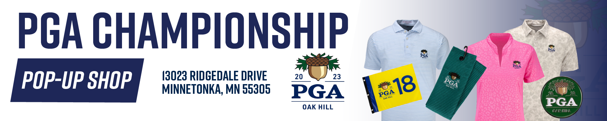 PGA Championship | Pop Up Shop | 13023 Ridgedale Drive, Minnetonka, MN 55305