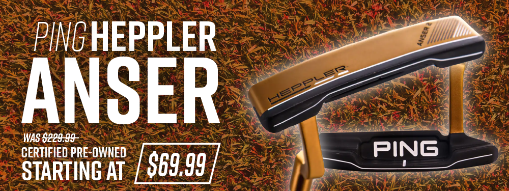 Ping Heppler Anser | Was $299.99 | Certified Pre-Owned Starting at $69.99